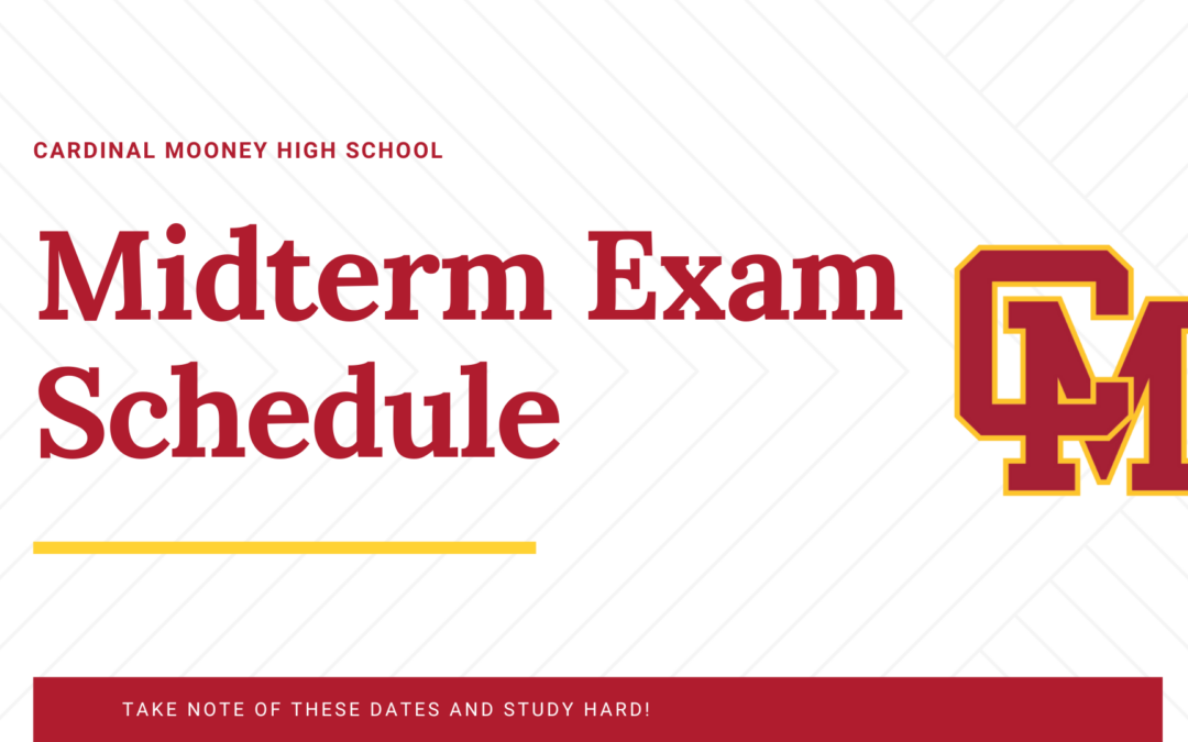 Midterm Exam Schedule Set Cardinal Mooney